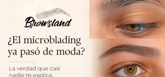 ¿El microblading ya pasó de moda? La verdad que casi nadie te explica